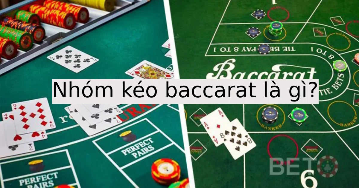 (Giới thiệu về hoạt động kéo Baccarat)