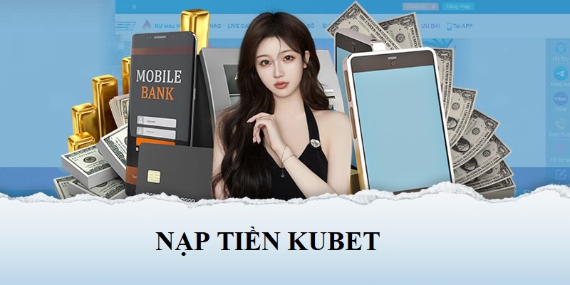 nạp tiền kubet