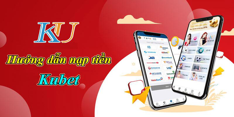 nạp tiền kubet